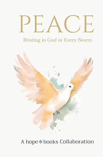 Peace: Resting in God in Every Storm (The Fruits of the Spirit) Hardcover